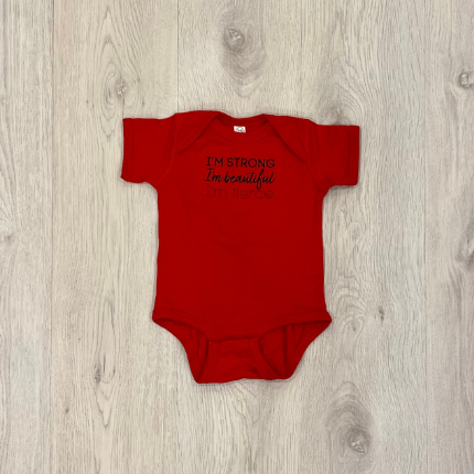 Baby Onesie-I'm Strong I'm Beautiful I'm Fierce