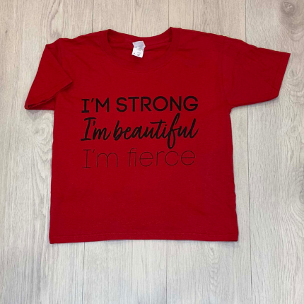 Kid's T-Shirt-I'm Strong I'm Beautiful I'm Fierce